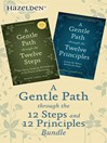 A Gentle Path Through the 12 Steps and 12 Principles Bundle by Patrick J. Carnes eBook